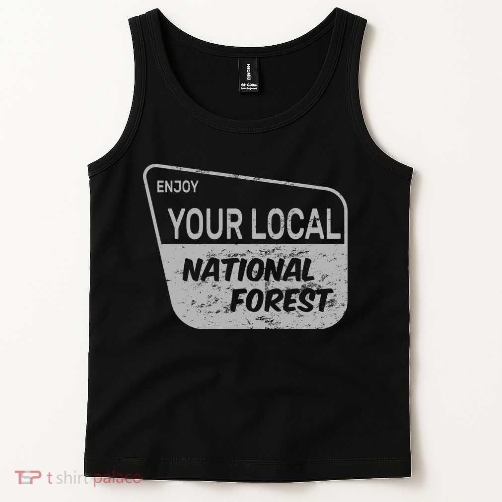 Enjoy Your Local National Forest Tank Top