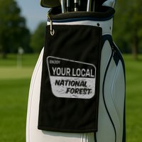 Enjoy Your Local National Forest Golf Towel