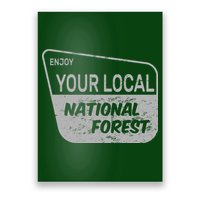 Enjoy Your Local National Forest Poster