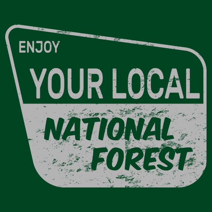 Enjoy Your Local National Forest Poster