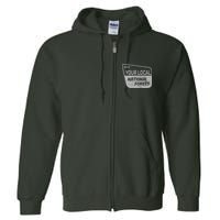 Enjoy Your Local National Forest Full Zip Hoodie