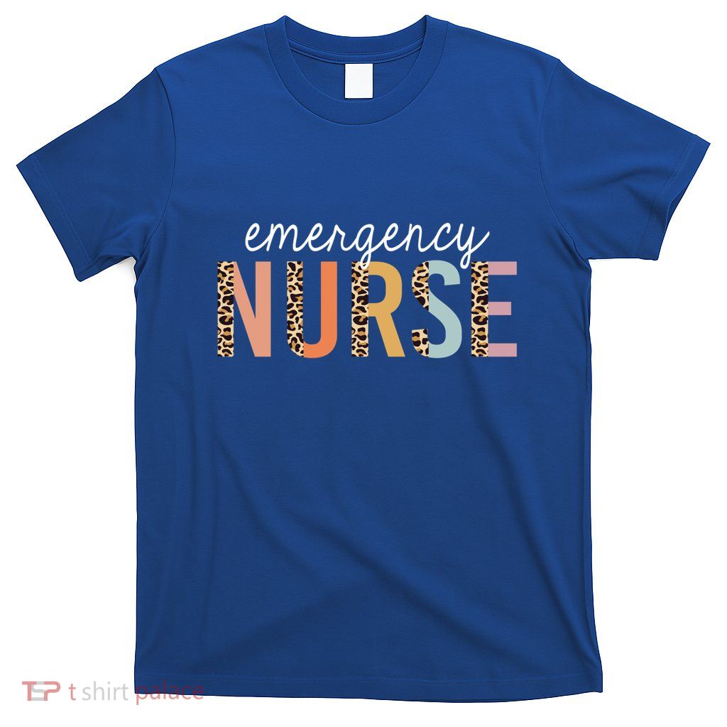 Emergency Nurse Leopard Print Er Nurse Nursing School Gift T-Shirt