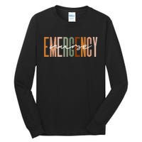 Emergency Nurse Letters Print ER Nurse Nursing School Outfit Tall Long Sleeve T-Shirt