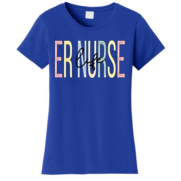 Er Nurse Life Er Nursing Emergency Nurse Great Gift Women's T-Shirt