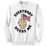 Everybody Needs Me American Flag Sweatshirt