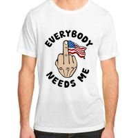 Everybody Needs Me American Flag Adult ChromaSoft Performance T-Shirt