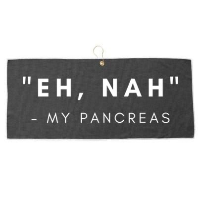 Eh Nah My Pancreas Diabetes Awareness Gift Large Microfiber Waffle Golf Towel