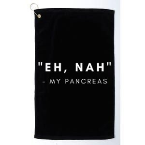 Eh Nah My Pancreas Diabetes Awareness Gift Platinum Collection Golf Towel