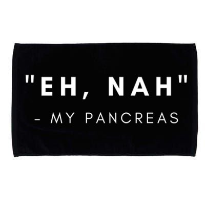 Eh Nah My Pancreas Diabetes Awareness Gift Microfiber Hand Towel