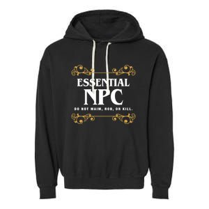 Essential Npc Non Playable Character Gaming Garment-Dyed Fleece Hoodie