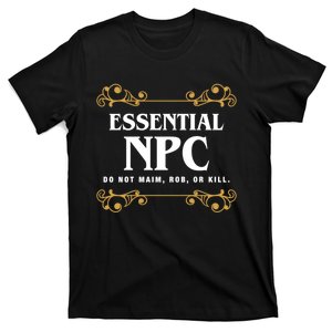 Essential Npc Non Playable Character Gaming T-Shirt