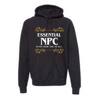 Essential Npc Non Playable Character Gaming Premium Hoodie