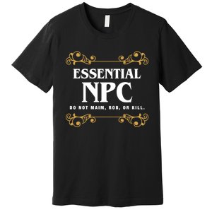 Essential Npc Non Playable Character Gaming Premium T-Shirt