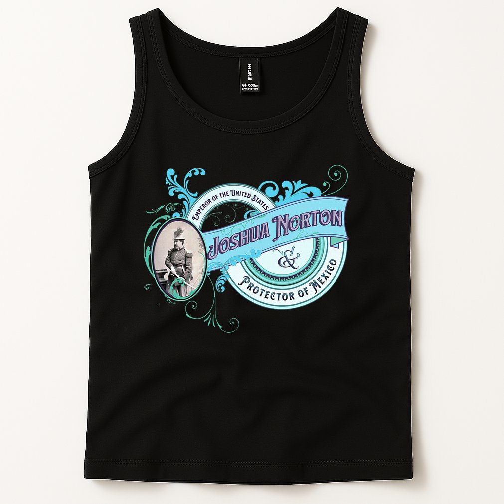 Emperor Norton Or Joshua Norton Emperor Of The United States Tank Top