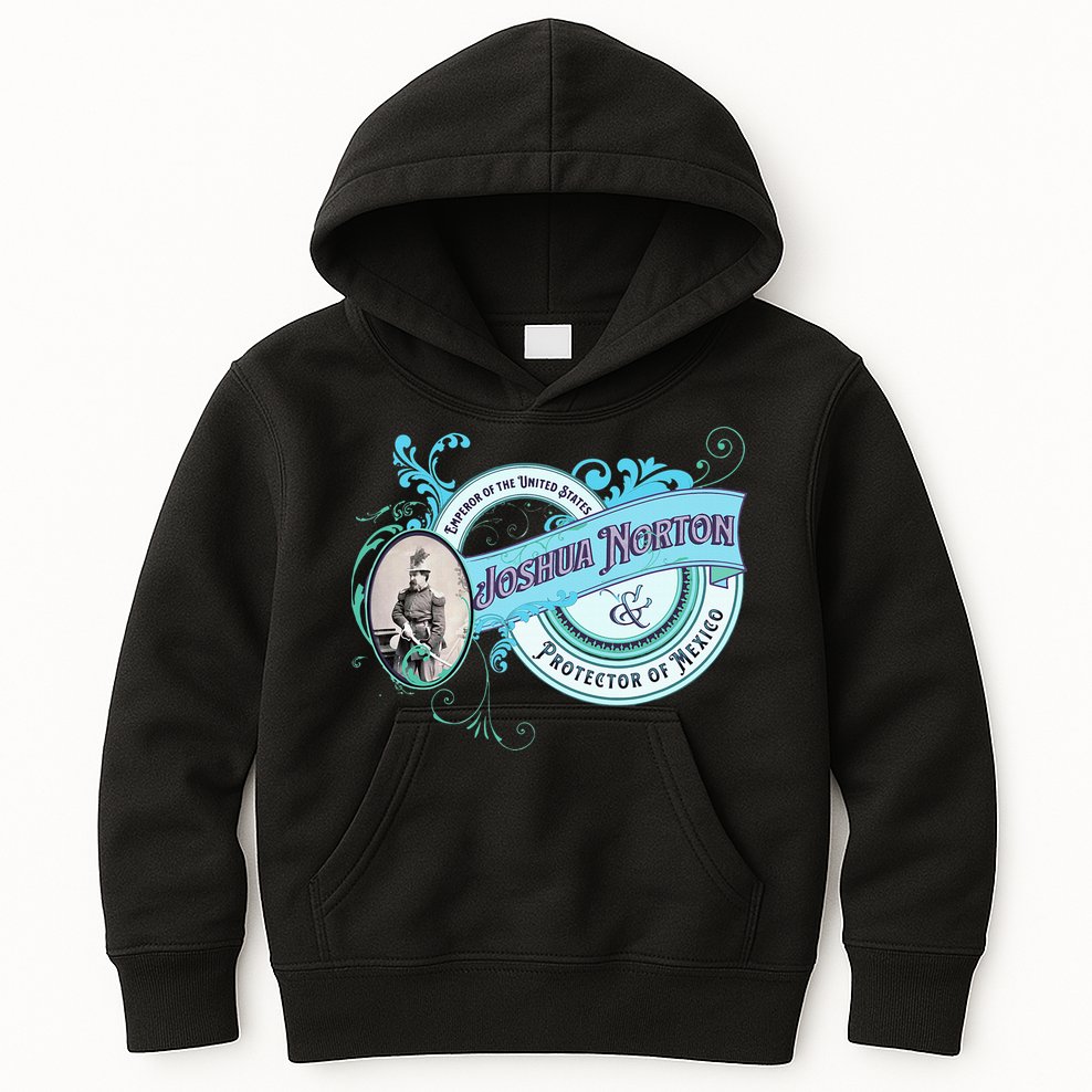 Emperor Norton Or Joshua Norton Emperor Of The United States Kids Hoodie