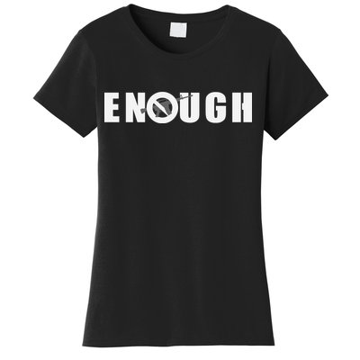 Enough Band Guns Women's T-Shirt