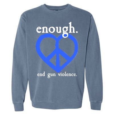 Enough End Gun Violence Heart Peace Sign Protest Garment-Dyed Sweatshirt