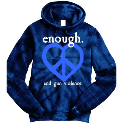 Enough End Gun Violence Heart Peace Sign Protest Tie Dye Hoodie