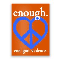 Enough End Gun Violence Heart Peace Sign Protest Poster