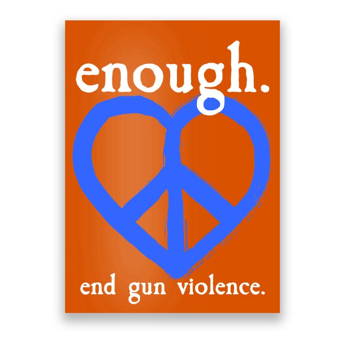 Enough End Gun Violence Heart Peace Sign Protest Poster