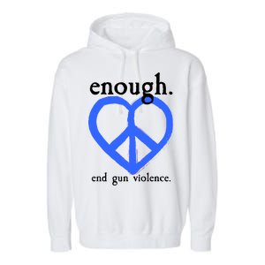 Enough End Gun Violence Heart Peace Sign Protest Garment-Dyed Fleece Hoodie