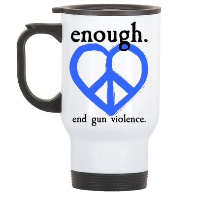 Enough End Gun Violence Heart Peace Sign Protest Stainless Steel Travel Mug