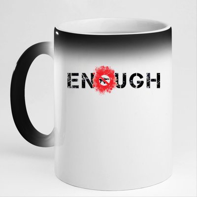 Enough End Gun Violence Splatter Protest 11oz Black Color Changing Mug