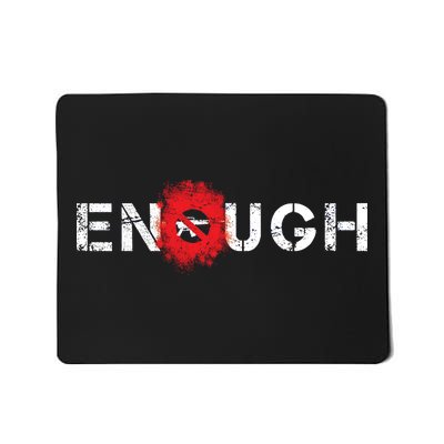 Enough End Gun Violence Splatter Protest Mousepad