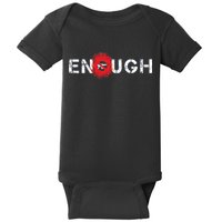 Enough End Gun Violence Splatter Protest Baby Bodysuit