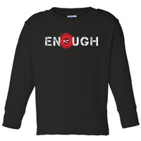 Enough End Gun Violence Splatter Protest Toddler Long Sleeve Shirt