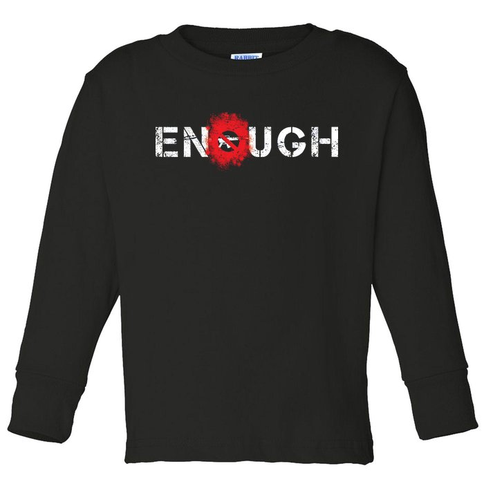 Enough End Gun Violence Splatter Protest Toddler Long Sleeve Shirt