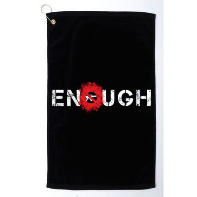 Enough End Gun Violence Splatter Protest Platinum Collection Golf Towel