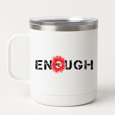 Enough End Gun Violence Splatter Protest 12 oz Stainless Steel Tumbler Cup