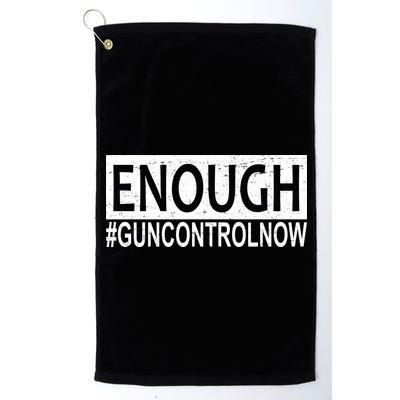 Enough Gun Control Platinum Collection Golf Towel