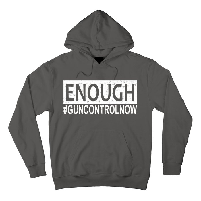 Enough Gun Control Hoodie