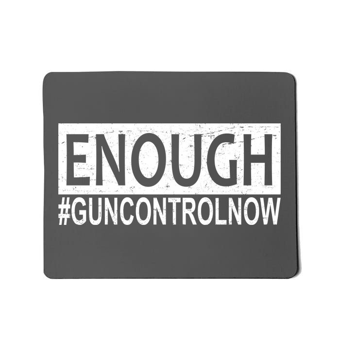 Enough Gun Control Mousepad