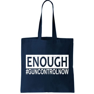 Enough Gun Control Tote Bag