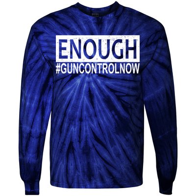 Enough Gun Control Tie-Dye Long Sleeve Shirt