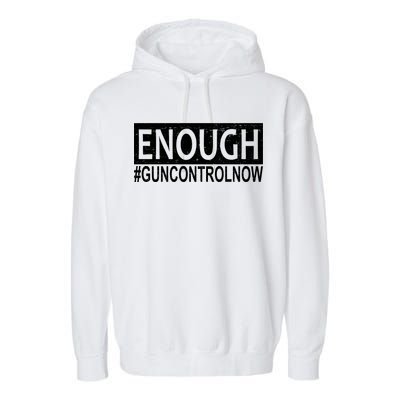 Enough Gun Control Garment-Dyed Fleece Hoodie