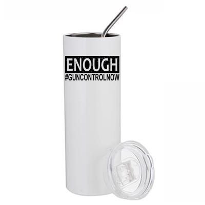 Enough Gun Control Stainless Steel Tumbler