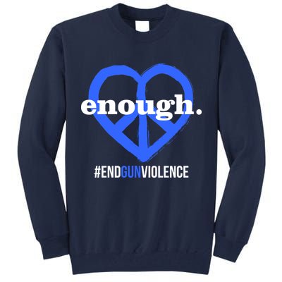 Enough Heart Peace Sign #ENDGUNVIOLENCE Tall Sweatshirt