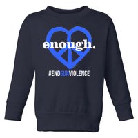 Enough Heart Peace Sign #ENDGUNVIOLENCE Toddler Sweatshirt