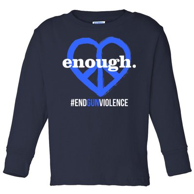 Enough Heart Peace Sign #ENDGUNVIOLENCE Toddler Long Sleeve Shirt