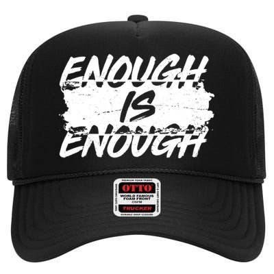 Enough Is Enough Black Lives Matter Protest High Crown Mesh Back Trucker Hat