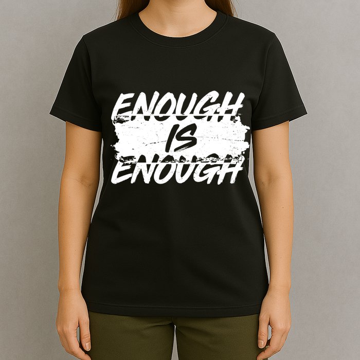 Enough Is Enough Black Lives Matter Protest T-Shirt
