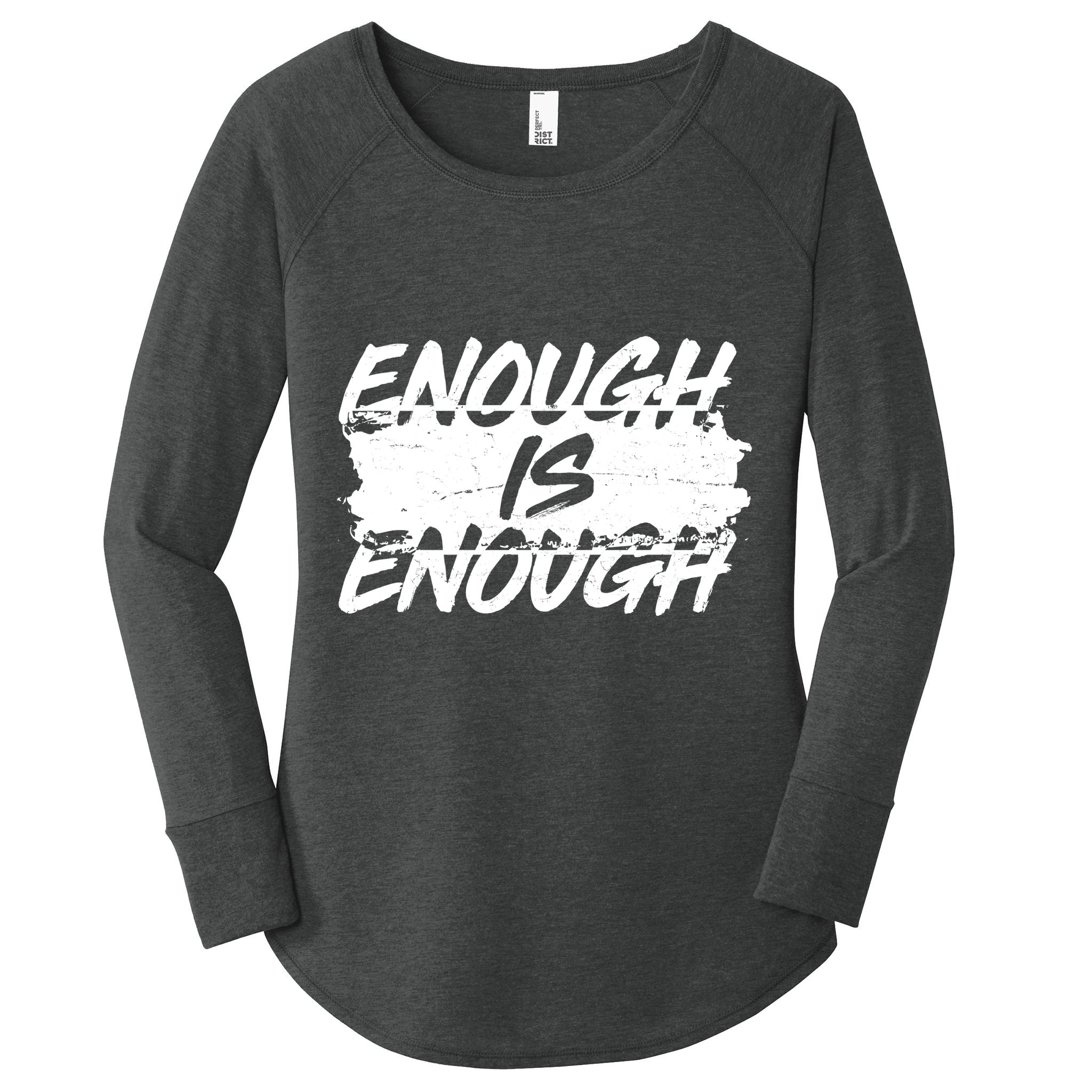Enough Is Enough Black Lives Matter Protest Women's Perfect Tri Tunic Long Sleeve Shirt