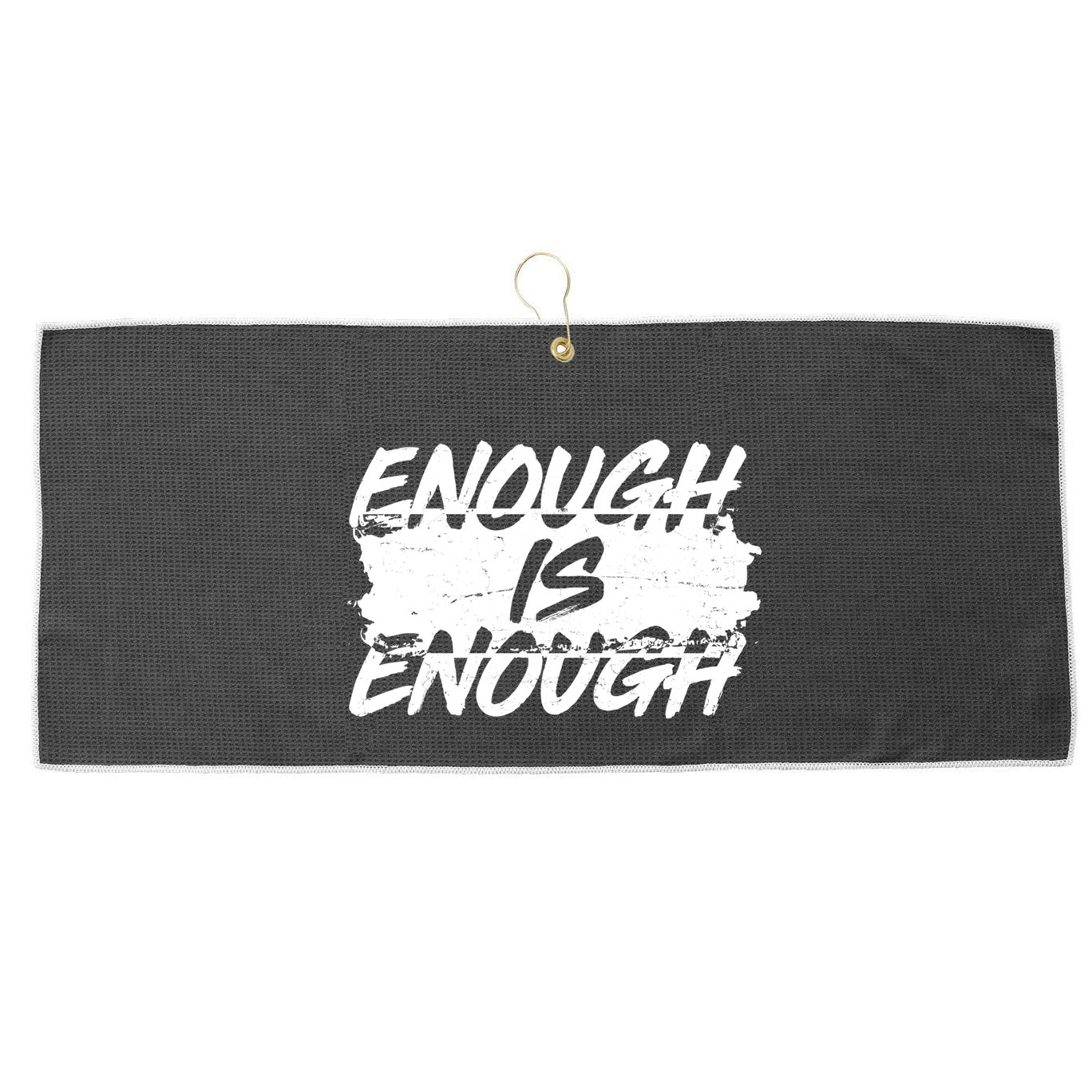 Enough Is Enough Black Lives Matter Protest Large Microfiber Waffle Golf Towel
