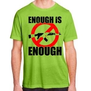 Enough Is Enough Gun Control Anti-Gun Adult ChromaSoft Performance T-Shirt