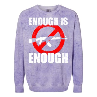 Enough Is Enough Gun Control Anti-Gun Colorblast Crewneck Sweatshirt