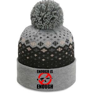 Enough Is Enough Gun Control Anti-Gun The Baniff Cuffed Pom Beanie